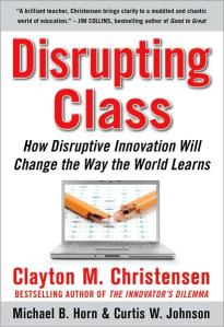 Disrupting Class by Christensen